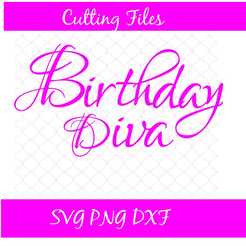 Download Birthday Diva SVG Png DXF Birthday Svg Birthday Png Diva | Etsy