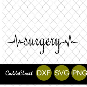 Surgery Svg Heartbeat Svg  Heartbeat Svg Medical Field Svg Nurse Png Dxf Heartbeat Design Silhouette Files Silhouette Files