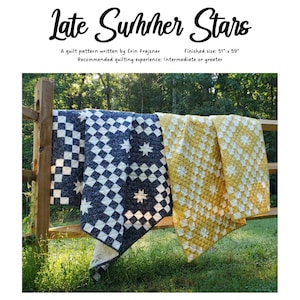 May include: A quilt pattern titled Late Summer Stars by Erin Prajzner with a finished size of 51 inches by 59 inches. The image displays two quilts, one in navy blue and white and one in mustard yellow and white, featuring star motifs.