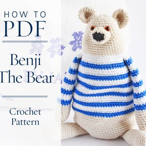 crochet pattern, Benji The Bear, step by step US terms DIY pattern ready to download by CrochetObjet image 2