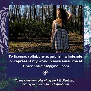 May include: A woman in a plaid dress stands in a forest setting. The image includes text: "To license, collaborate, publish, wholesale, or represent my work, please email me at tinaschofield4@gmail.com. To see more examples of my work & client list, visit my website at tinaschofield.com."