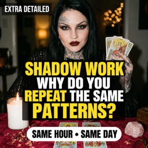 May include: A person with dark hair and tattoos holds tarot cards. Text reads: EXTRA DETAILED, SHADOW WORK WHY DO YOU REPEAT THE SAME PATTERNS?, SAME HOUR • SAME DAY. A white candle in a glass jar and a pink crystal sit on a red velvet surface.