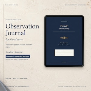 May include: A digital observation journal for Goodnotes titled Celestial Herbarium. The interface features a dark blue background with white text, a moon phase graphic, and a rectangular input box. Text includes "The daily observatory" and "Notice the pattern."