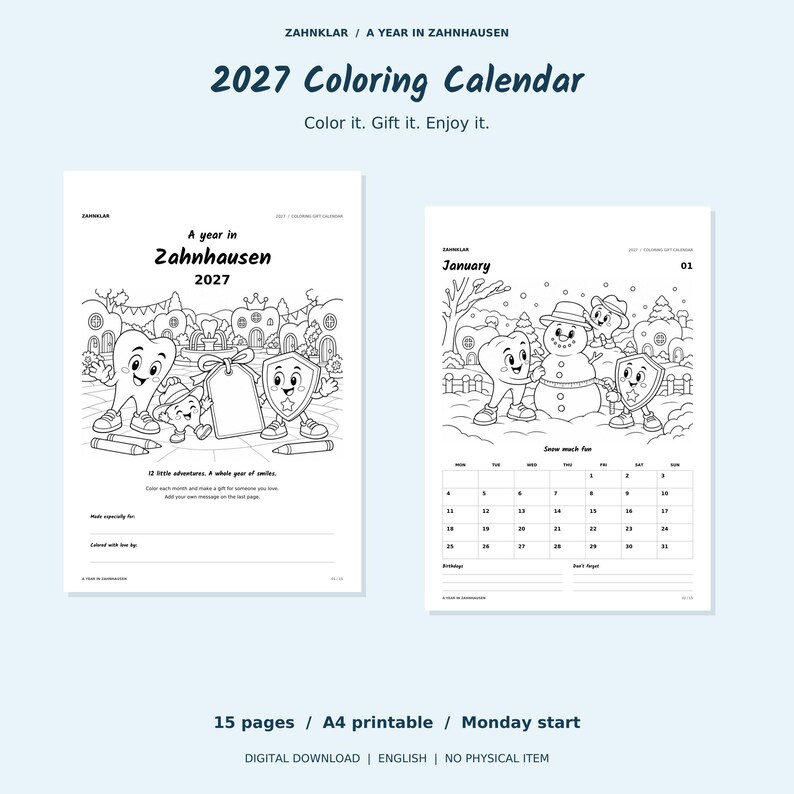 Op de afbeelding: Een kleurkalender voor 2027 getiteld A Year in Zahnhausen met zwart-wit lijntekeningen van antropomorfe tandfiguren. De printbare set bevat 15 pagina's op A4-formaat met een start op maandag, met maandelijkse sc&egrave;nes zoals een sneeuwpop in januari en ruimte voor persoonlijke berichten.