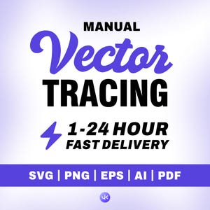 May include: A digital graphic featuring the text MANUAL Vector TRACING in black and purple, accompanied by a lightning bolt icon, the text 1-24 HOUR FAST DELIVERY, and a bottom purple bar listing file formats SVG, PNG, EPS, AI, and PDF.