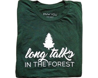 SALE PNW Shirt, Long Talks T-Shirt, Hiking and Outdoor Apparel, PNW Tee Shirt