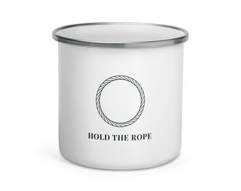 Hold The Rope Enamel Mug, Rope-Holders Leadership Coffee Mug, Camp Mug Gift for Coaches and Teams, Service Over Self, 12 oz