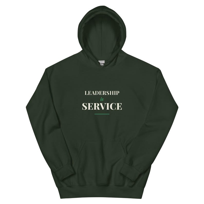 Leadership Is Service Hoodie, Premium Heavyweight Pullover, Servant Leadership Gift, 100% of Profit Donated