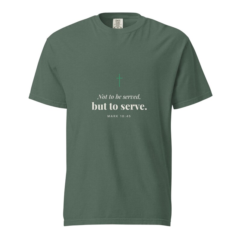 Not to Be Served But to Serve Tee, Mark 10:45 Faith Leadership Shirt, Christian Gift, 100% of Profit Donated