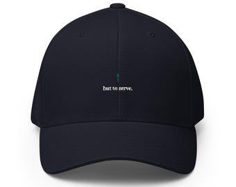 But To Serve Embroidered Cap, Mark 10:45 Faith Dad Hat, Navy Christian Cap, Servant Leadership Gift for Men and Coaches