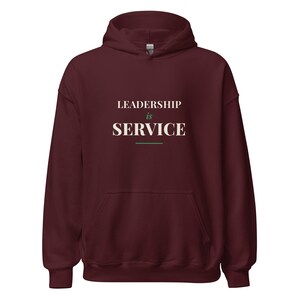 Leadership Is Service Hoodie, Premium Heavyweight Pullover, Servant Leadership Gift, 100% of Profit Donated