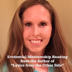 May include: A person with long wavy brown hair wearing a teal shirt. The text overlay reads: Evidential Mediumship Reading from the Author of "Lyrics from the Other Side". The person has a neutral expression and is facing forward.
