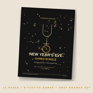 May include: A black New Year's Eve games bundle document with gold text and graphics. It features a champagne flute and clock illustration, the text THEZENLEDGER, NEW YEAR'S EVE GAMES BUNDLE, 8 Festive Games + Host Answer Key, and 11 pages.