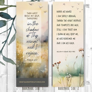 Peut inclure: Un marque-page aquarelle avec une scène de nature et une citation du Psaume 63:7. La citation dit "Tu as été mon secours, c'est pourquoi à l'ombre de tes ailes je me réjouirai." Le marque-page comprend également le texte "Sous ses ailes je suis en sécurité ; bien que la nuit s'épaississe et que les tempêtes soient violentes, je peux toujours lui faire confiance, je sais qu'il me gardera, il m'a racheté et je suis son enfant." par William O. Cushing (1823-1902).