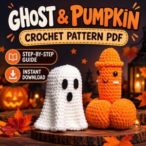 May include: A crochet pattern PDF titled GHOST & PUMPKIN featuring a white ghost and an orange pumpkin character. The text includes STEP-BY-STEP GUIDE and INSTANT DOWNLOAD. The crochet figures are displayed on a wooden surface with autumn leaves.