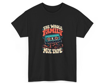 Family Reunion Shirt, The Whole Family Mix Tape Retro Cassette T-Shirt, Matching Music Family Gift
