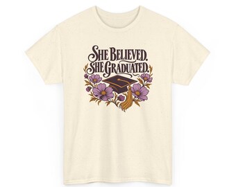 She Believed She Graduated Shirt, Floral Graduation T-Shirt, Graduate Gift for Her