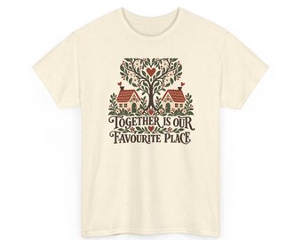 Family Reunion Shirt, Together Is Our Favourite Place Matching Family T-Shirt, Home and Family Gift