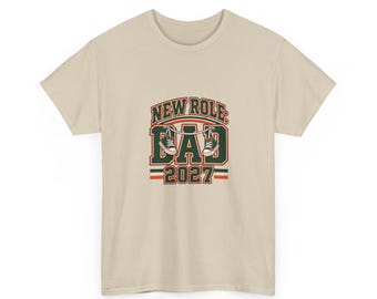 New Role Dad 2027 Shirt, Dad to Be T-Shirt, Pregnancy Announcement Gift for Expectant Father