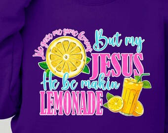 Life Gave Me Lemons Jesus Made Lemonade Crewneck | Christian Apparel