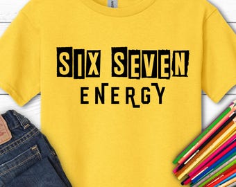 Camiseta Six Seven Energy / Camiseta con jerga de la generación Z / Regalo moderno para adolescentes