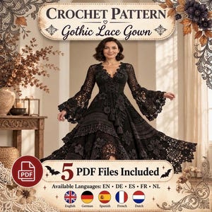 May include: A black crochet gown featuring long flared sleeves, a V-neckline, and a lace-up corset-style bodice. The skirt is layered with intricate floral motifs. The text reads: Crochet Pattern Gothic Lace Gown, 5 PDF Files Included.