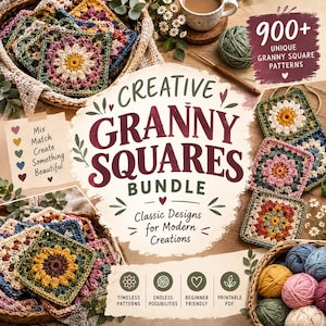 May include: A digital bundle of 900+ unique granny square patterns featuring crochet squares in various colors, yarn balls, and text that reads Creative Granny Squares Bundle, Classic Designs for Modern Creations, and Mix Match Create Something Beautiful.