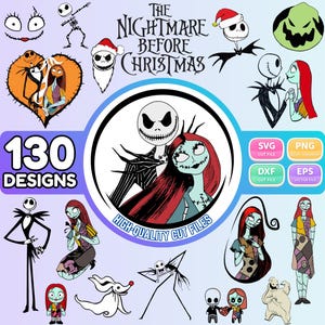 May include: A collection of 130 digital designs featuring characters from The Nightmare Before Christmas, including Jack Skellington, Sally, and Zero. The graphics include various poses, faces, and scenes, with text labels for SVG, PNG, DXF, and EPS files.
