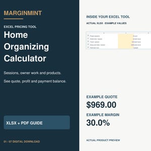 Può includere: Uno strumento di calcolo prezzi Excel intitolato Marginmint Home Organizing Calculator. Il layout presenta testo che descrive sessioni, lavoro e prodotti, con un preventivo di $969,00 e un margine del 30,0%. Include una guida XLSX + PDF.