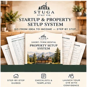 May include: A Stuga Stay Co. startup and property setup system guide featuring printed documents with checklists and templates. The cover displays a cabin in a mountain landscape with the text: Short-Term Rental Property Setup System.