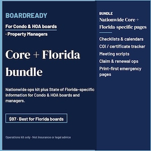 May include: A dark blue informational graphic titled BOARDREADY for Condo & HOA boards and Property Managers. It details a Core + Florida bundle containing checklists, calendars, a COI tracker, meeting scripts, and emergency pages for Florida boards.