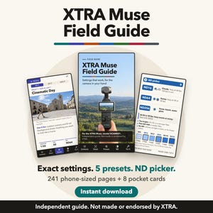 May include: The XTRA Muse Field Guide is a digital resource featuring 241 phone-sized pages and 8 pocket cards. It includes exact camera settings, 5 presets, and an ND picker. The guide provides instructions for the XTRA Muse camera model XCAM001.