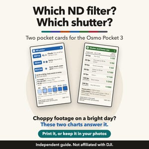 May include: Two rectangular pocket cards for the Osmo Pocket 3 featuring technical charts. The left card is titled ND picker and the right card is titled Shutter and frame rate. The text includes Which ND filter? Which shutter? and Choppy footage on a bright day? These two charts answer it. Print it, or keep it in your photos. Independent guide. Not affiliated with DJI.