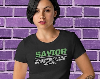 Savior, Video Game Shirt, Gamer Girl Shirt, Healer Shirts, Sizes S to 4X