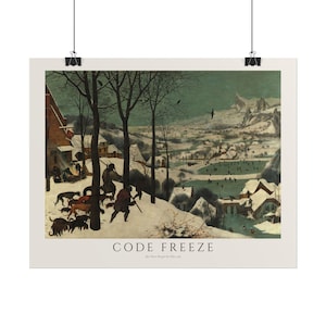 May include: A rectangular wall art print featuring a winter landscape painting with hunters and dogs in the foreground, a frozen pond with skaters in the distance, and snow-covered mountains. The text CODE FREEZE is printed in black at the bottom.