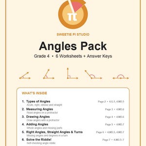 May include: An educational Angles Pack for Grade 4 by Sweetie Pi Studio, containing 6 worksheets and answer keys. The document features a pie chart logo, illustrations of various angles, and a list of contents covering types, measuring, drawing, and adding angles.