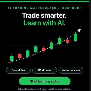 May include: A black digital graphic titled AI TRADING MASTERCLASS + WORKBOOK with the text Trade smarter. Learn with AI. It features a rising candlestick chart with a white trend line, three buttons labeled 6 modules, Workbook, Instant access, and a green Start learning today button.