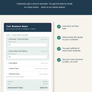May include: An instant quote widget for websites featuring a dark blue header with the text INSTANT QUOTE WIDGET FOR YOUR WEBSITE. The interface includes service selection fields for driveway, house, roof, gutter, and window cleaning with calculated totals and a contact form with an Email Me This Quote button.