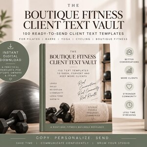 May include: A digital product guide titled The Boutique Fitness Client Text Vault featuring 100 ready-to-send text templates for studio owners. The cover displays the title, subtitle, and text about leads, sales, retention, and community growth.
