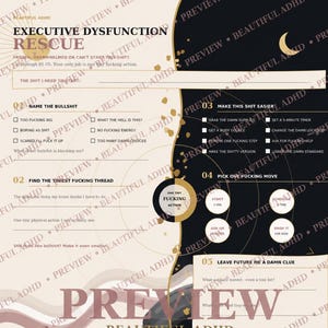 May include: A beige and black planner page titled Executive Dysfunction Rescue. It features sections for naming obstacles, finding tiny actions, and making tasks easier. The layout includes checkboxes, lines for writing, and a central circle labelled One Tiny Fucking Action.