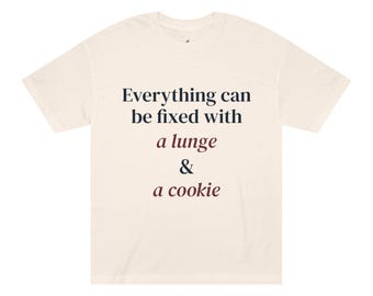 Everything can be fixed with a lunge & a cookie Tee | Horse Riding Shirt