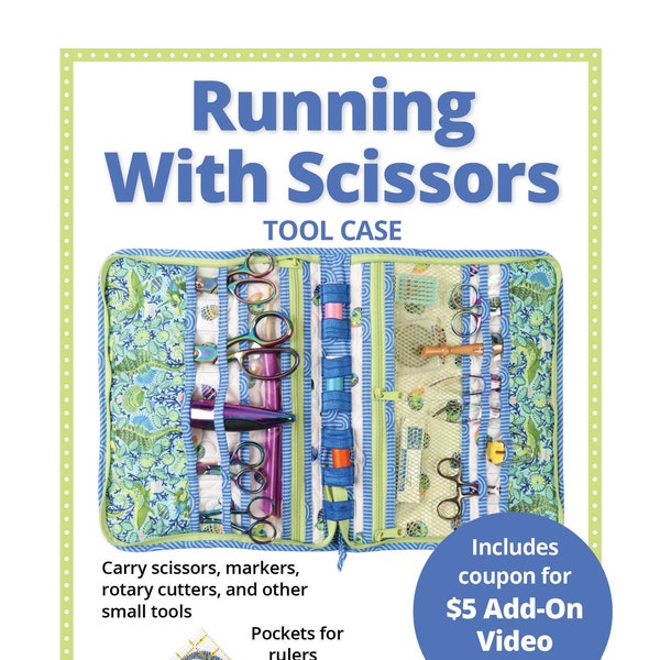 Running With Scissors Tool Case Pattern | By Annie PBA272 | Carry Tools, Supplies, Rulers