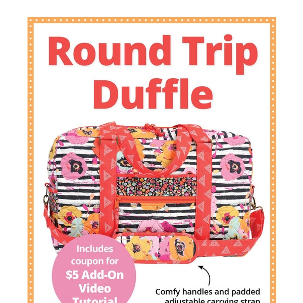 Round Trip Duffle Pattern | By Annie PBA267 | Finished Size 12”H x 19-1/2”W x 7-1/2”D | Travel Bag