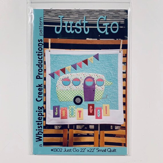 Just Go Quilt Pattern Whistlepig Creek Productions 1302 - Etsy