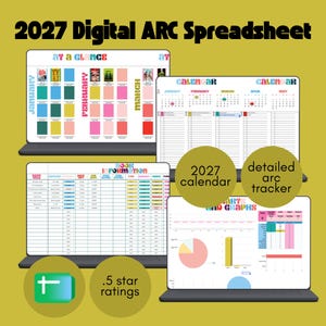 May include: A digital 2027 ARC spreadsheet displayed on four screens. The interface includes an At a Glance view, a 2027 calendar, a book information table, and charts and graphs. The design features colorful headers, organized columns, and data visualization elements for tracking reading progress and ratings.