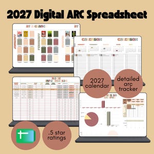 May include: A digital 2027 ARC spreadsheet displayed on multiple screens, featuring an at a glance view, a calendar, book information, and charts. The interface includes sections for 2027 calendar, detailed arc tracker, and .5 star ratings.
