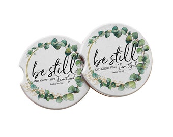 Be Still and Know Psalm 46:10 Absorbent Car Coasters - Green Eucalyptus Ceramic, Gifts for Christian Women, Sweet Sixteen Gift for Her