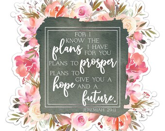 For I Know the Plans I Have for You Jer. 29:11 - Pink w/ Chalkboard Bible Verse Sticker - Pastel Pink Car Window/Bumper Tablet Tumbler Phone