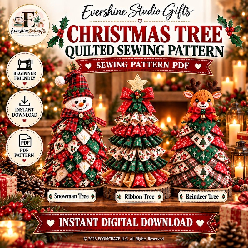 May include: A digital sewing pattern PDF titled Christmas Tree Quilted Sewing Pattern by Evershine Studio Gifts. The image displays three decorative fabric trees: a snowman tree, a ribbon tree, and a reindeer tree, all on wooden bases.