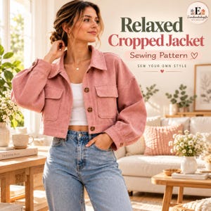 May include: A dusty pink cropped jacket with a collar, long sleeves, and two front chest pockets. The jacket features a button-down front closure with brown buttons. The text on the image reads: Relaxed Cropped Jacket Sewing Pattern.